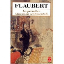 La première éducation sentimentale - Gustave Flaubert