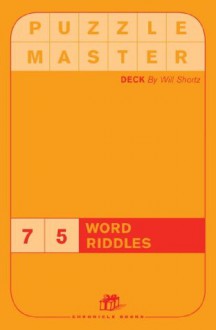 Puzzlemaster Deck: 75 Word Riddles - Will Shortz