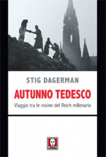 Autunno tedesco - Stig Dagerman