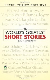 The World's Greatest Short Stories - James Daley