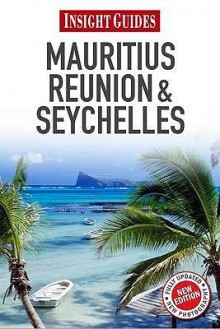 Insight Guides Mauritius, Reunion & Seychelles (Insight Guides) - Insight Guides