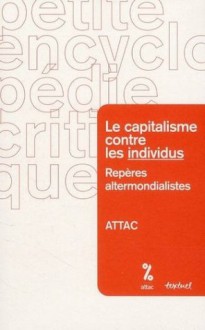 Le capitalisme contre les individus - Attac