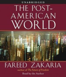 The Post-American World (Audio) - Fareed Zakaria