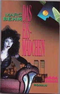 Das Eismädchen - Marc Behm