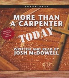 More Than a Carpenter Today - Josh McDowell