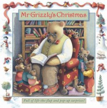 Mr Grizzly's Christmas - Libby Hamilton, Maggie Kneen