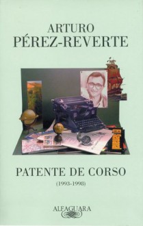 Patente de corso - Arturo Pérez-Reverte