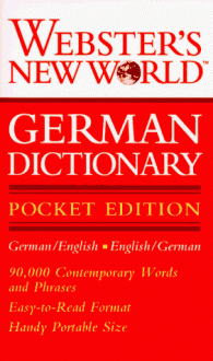 Webster's New World German Dictionary - Webster's, Merriam-Webster