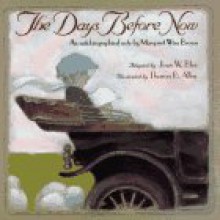 The Days Before Now: An Autobiographical Note - Margaret Wise Brown, Joan W. Blos, Thomas B. Allen