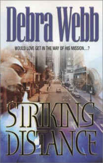 Striking Distance - Debra Webb