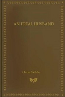 An Ideal Husband - Oscar Wilde