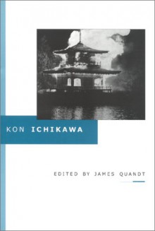 Kon Ichikawa - James Quandt