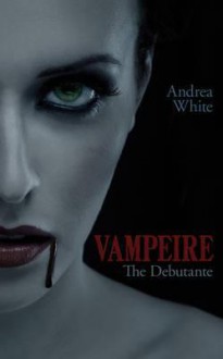 The Debutante - Andrea White