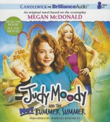 Judy Moody and the Not Bummer Summer - Megan McDonald, Barbara Rosenblat