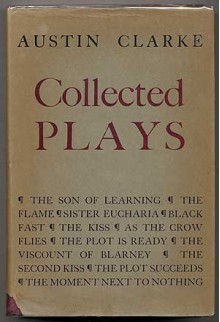 Collected Plays - Austin Clarke