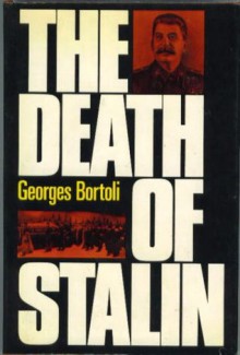 The Death of Stalin - Georges Bortoli, Raymond Rosenthal