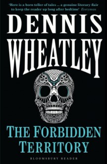 The Forbidden Territory - Dennis Wheatley