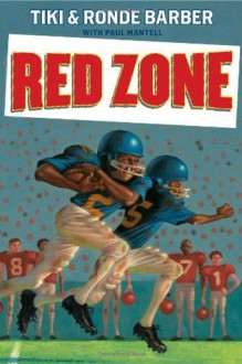 Red Zone - Tiki Barber, Ronde Barber, Paul Mantell