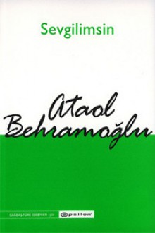 Sevgilimsin - Ataol Behramoğlu