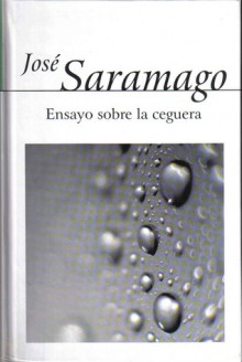 Ensayo sobre la ceguera - José Saramago