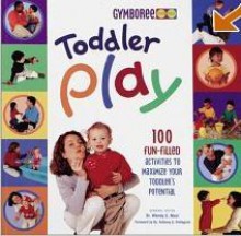 Toddler Play - Wendy S. Masi, Roni Masi