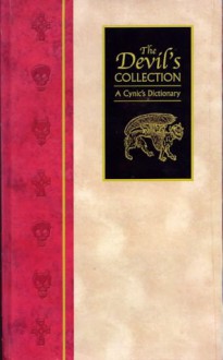 The Devil's Collection: A Cynic's Dictionary - Maggie Pinkney