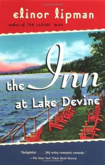 The Inn at Lake Devine - Elinor Lipman