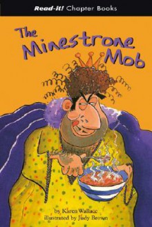 The Minestrone Mob (Read-It! Chapter Books) - Karen Wallace