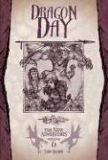 Dragon Day (Dragonlance: The New Adventures, Vol. 6) - Stan Brown