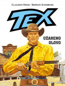 Tex: Užareno olovo - Claudio Nizzi, Sergio Zaniboni