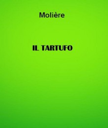 Il Tartufo - Molière