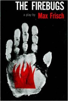 Biedermann Und Die Brandstifter - Max Frisch, Peter Hutchinson