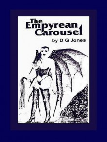 The Empyrean Carousel - D.G. Jones