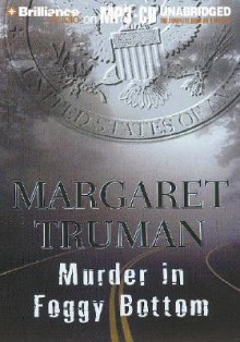 Murder in Foggy Bottom (Capital Crimes, #17) - Margaret Truman, Alan Sklar