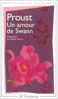 Un amour de Swann (À la recherche du temps perdu, #1.2) - Marcel Proust