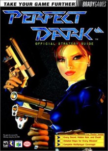 Perfect Dark Official Strategy Guide - Tim Bogenn