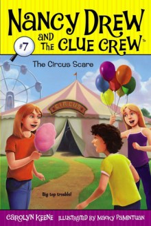 The Circus Scare - Carolyn Keene, Macky Pamintuan