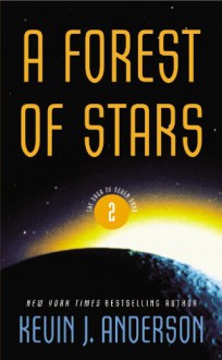 A Forest of Stars - Kevin J. Anderson