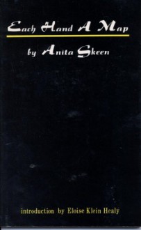 Each Hand A Map - Anita Skeen