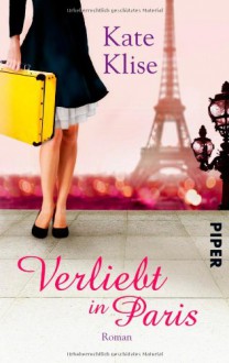 Verliebt in Paris - Kate Klise, Johannes Sabinski