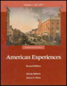 American Experiences: Readings in American History - James S. Olson