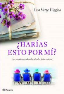 ¿Harías esto por mí? - Lisa Verge Higgins