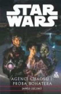 Agents of Chaos I : Hero's Trial - New Jedi Order - STAR WAR - James Luceno