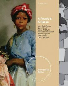 A People and a Nation: A History of the United States - David W. Blight