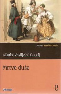 Mrtve duše - Nikolai Gogol, Zlatko Crnković