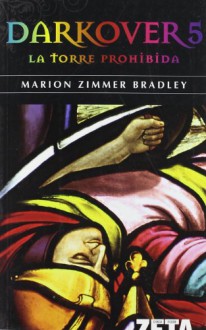 La Torre Prohibida (Darkover Series) - Marion Zimmer Bradley