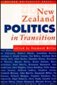 New Zealand Politics in Transition - Raymond Miller