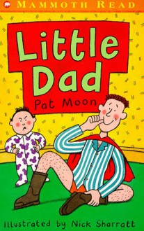 Little Dad (Mammoth Read) - Pat Moon