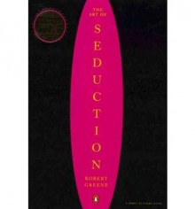 The Art of Seduction - Robert Greene