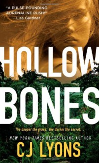 Hollow Bones (Special Agent Caitlyn Tierney) - CJ Lyons